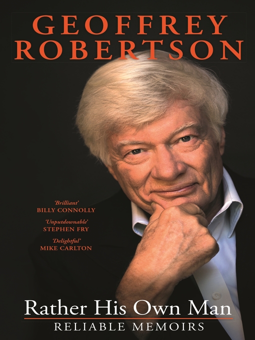 Title details for Rather His Own Man by Geoffrey Robertson - Wait list